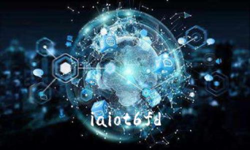 iaiot6fd