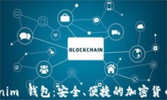 CPS Tokenim 钱包：安全、便捷的加密货币存储利器