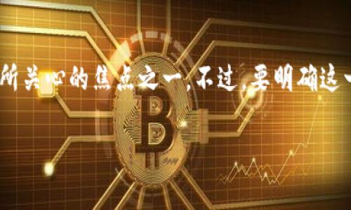 在进行数字货币交易时，用户常常需要了解不同平台之间的交易情况。例如，Tokenim转火币这个过程，就是许多用户所关心的焦点之一。不过，要明确这一操作是否有显示，首先我们需要了解Tokenim和火币的具体功能、操作指南以及用户在转账时可能遇到的一些问题。

### Tokenim转火币：操作指南与注意事项