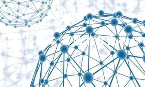 在数字货币的世界中，有许多缩写和代号，它们往往代表着不同的项目或技术。你提到的“PBC”并不是一个普遍认知的缩写，可能在特定的上下文中使用。因此，我将基于这个缩写展开讨论，结合数字货币的趋势、市场动向以及相关技术，让我们深入探讨。

### 关于 PBC：颠覆性数字货币的未来