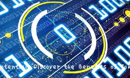 Unlocking Business Potential: Discover the Benefits of Tokenim Enterprise App