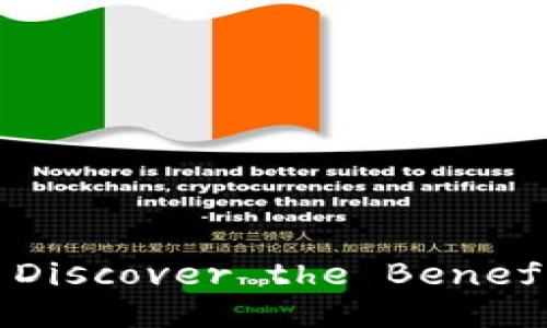 Unlocking Business Potential: Discover the Benefits of Tokenim Enterprise App