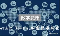 深入了解Ownbit Token：加密货币新星的全面解析